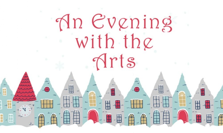 Image shows the text An evening with the arts above a graphic of a snowy row of houses